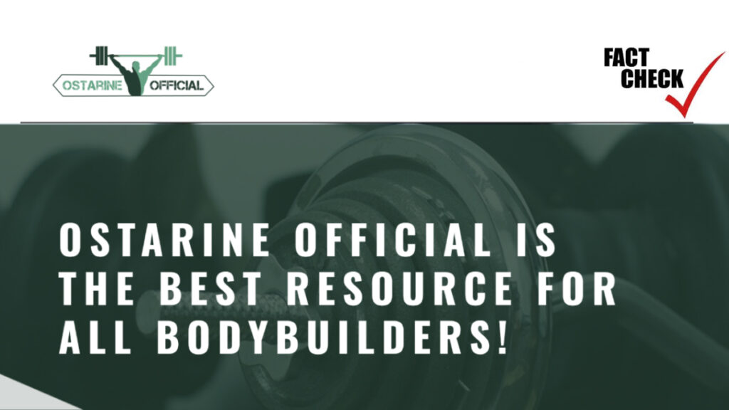 Ostarine Official Fact Check